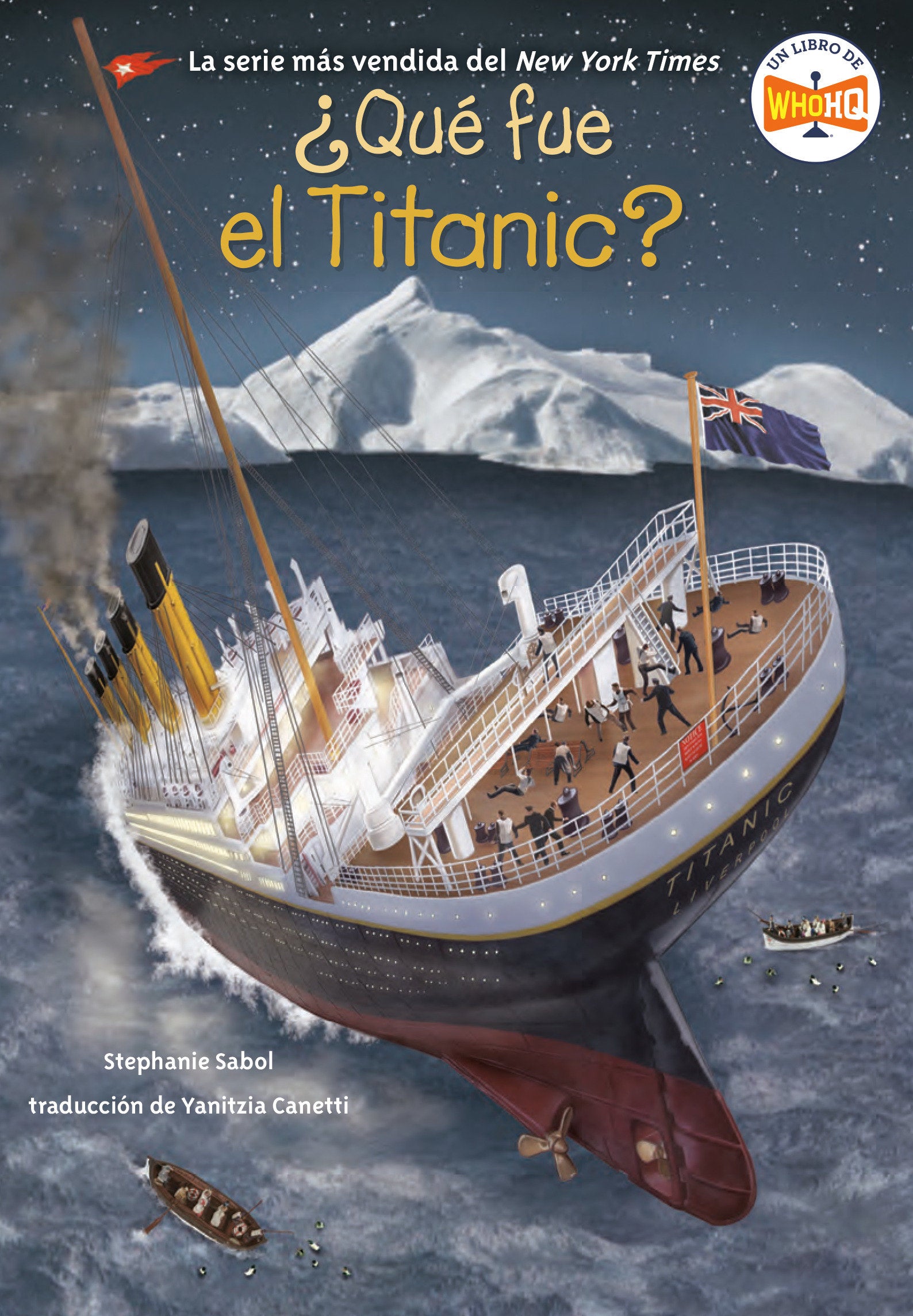 �Qu� fue el Titanic? (What Was the Titanic? Spanish Edition), What Was the Titanic? (�Qu� fue?)