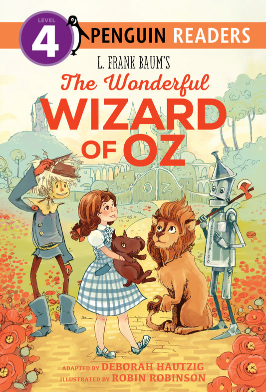 L. Frank Baum's The Wonderful Wizard of Oz (Penguin Young Readers, Level 4)
