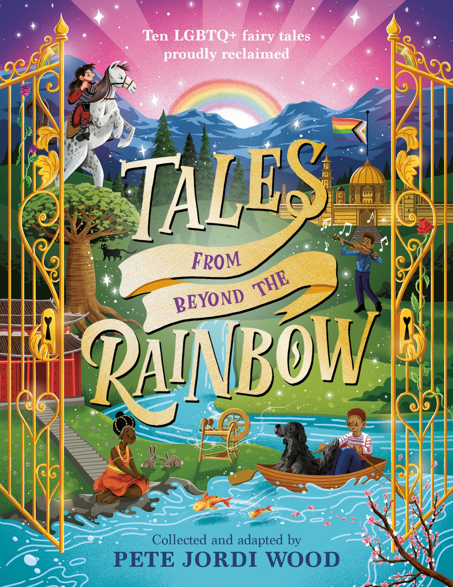 Tales from Beyond the Rainbow - Ten LGBTQ+ Fairy Tales Proudly Reclaimed