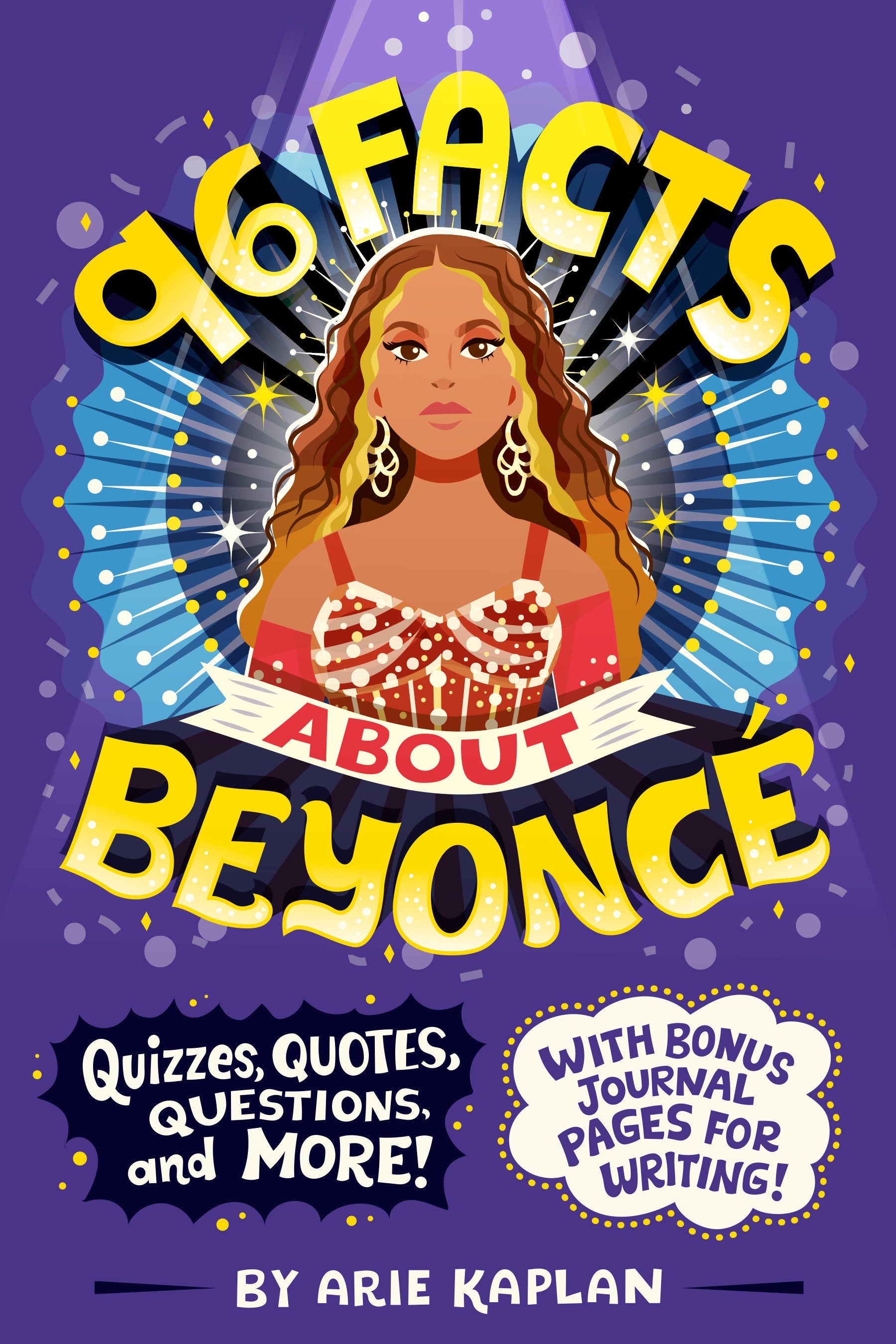 96 Facts About Beyonc� - Quizzes, Quotes, Questions, and More! With Bonus Journal Pages for Writing! (96 Facts About . . .)