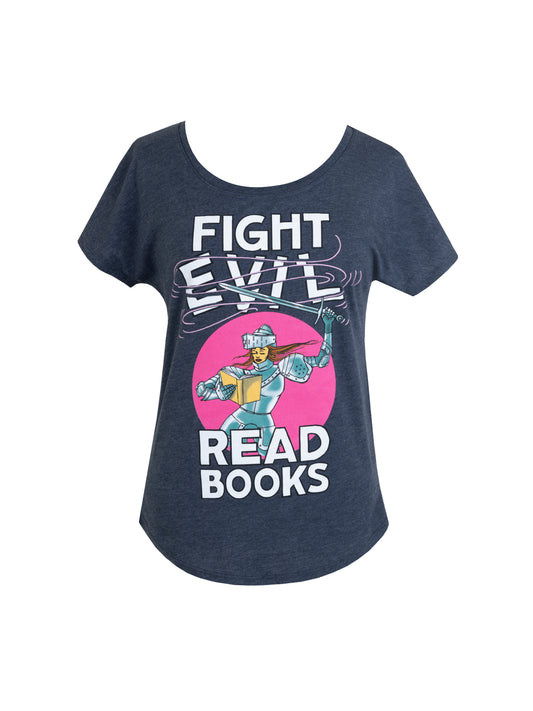 Fight Evil, Read Books: 2021 Design Women's Relaxed Fit T-Shirt X-Large