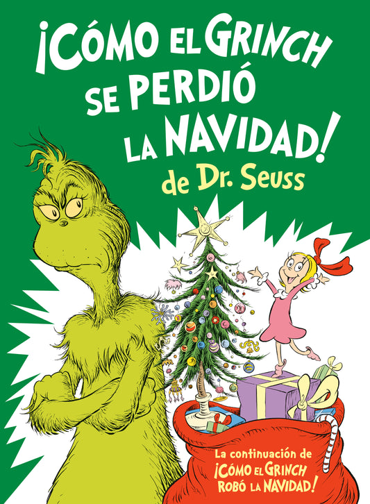 �C�mo el Grinch se perdi� la Navidad! (How the Grinch Lost Christmas Spanish Edition) (Classic Seuss)