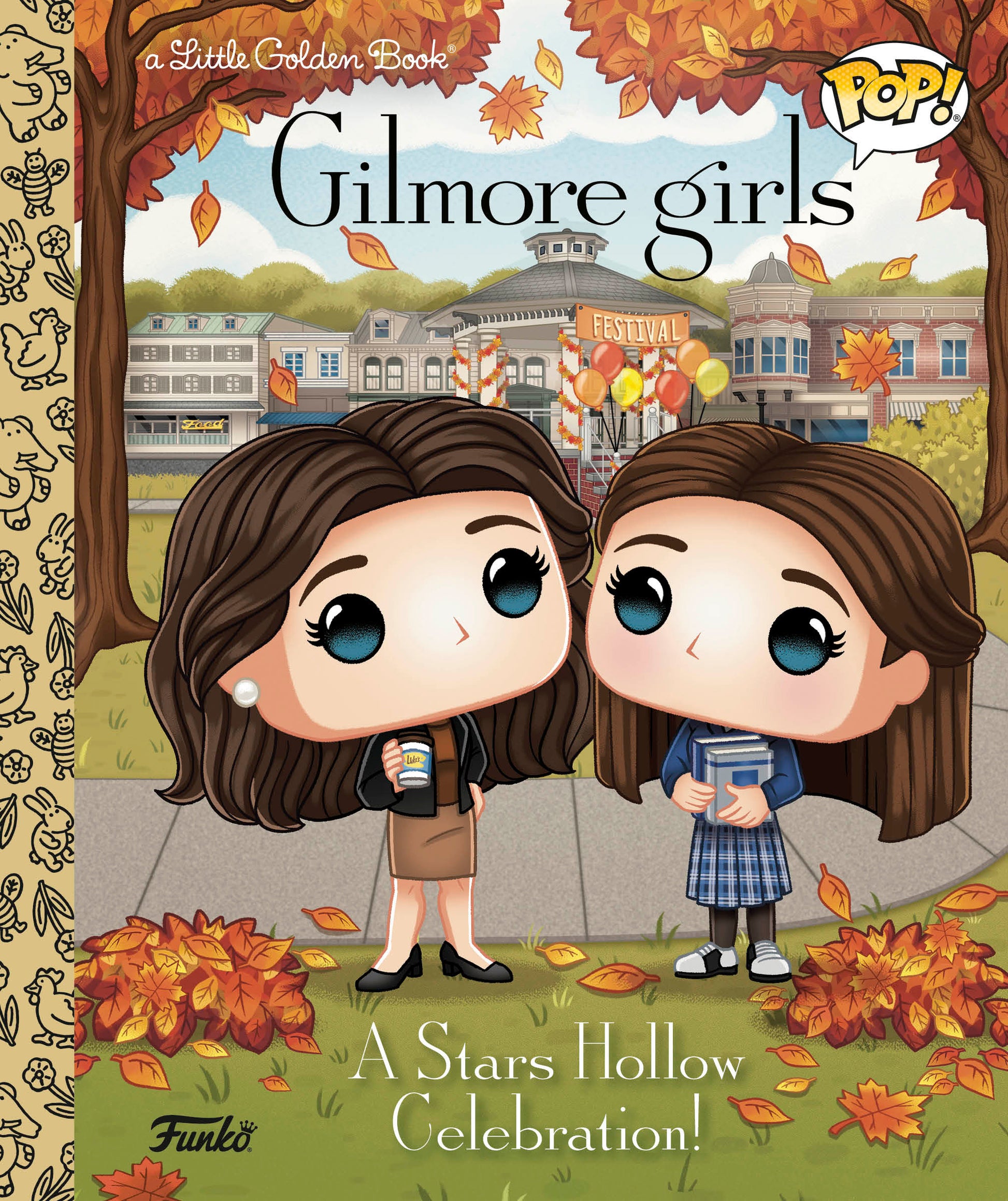 Gilmore Girls: A Stars Hollow Celebration! (Funko Pop!) (Little Golden Book)