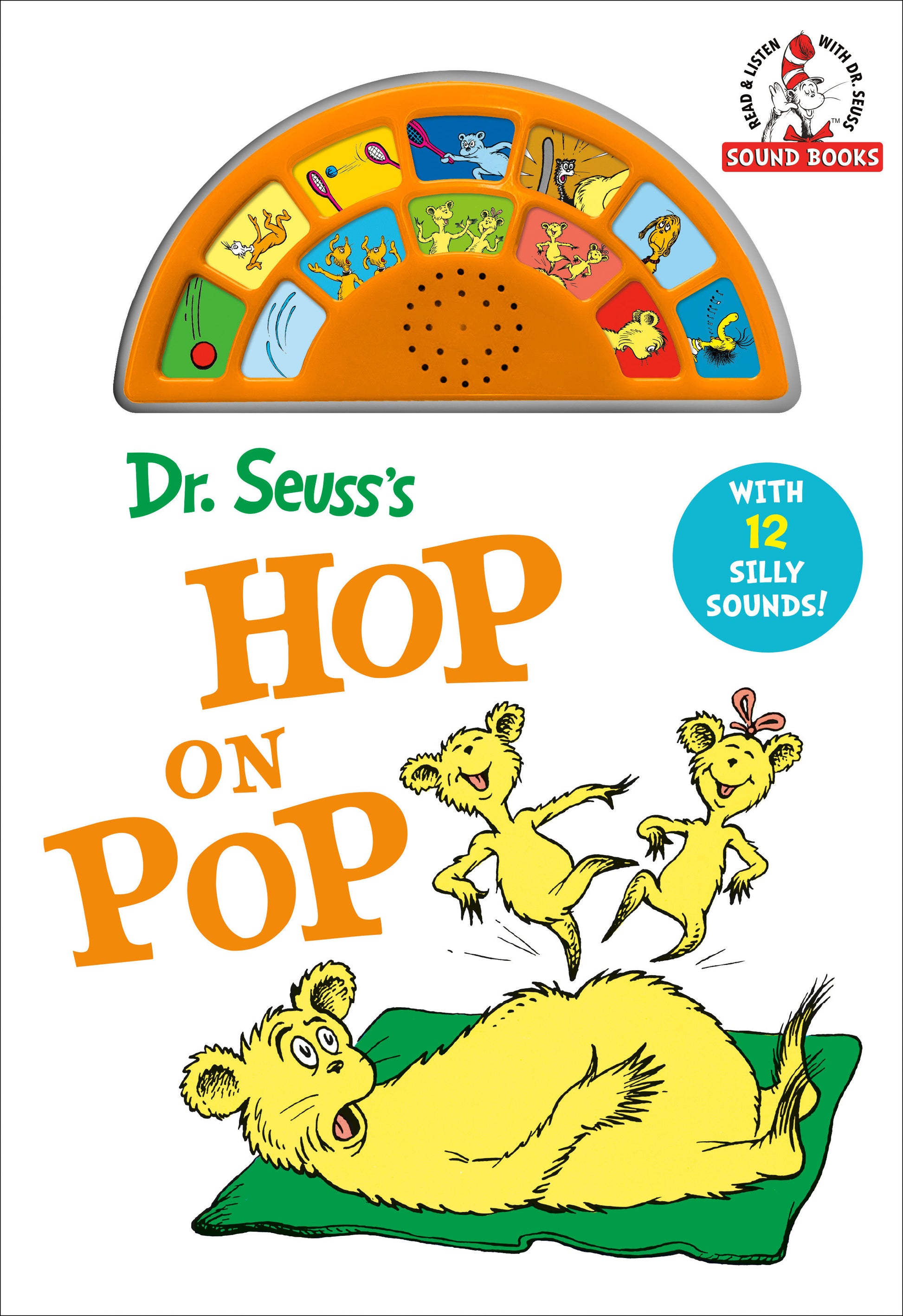 Dr. Seuss's Hop On Pop with 12 Silly Sounds! - An Interactive Read and Listen Book (Dr. Seuss Sound Board Books)