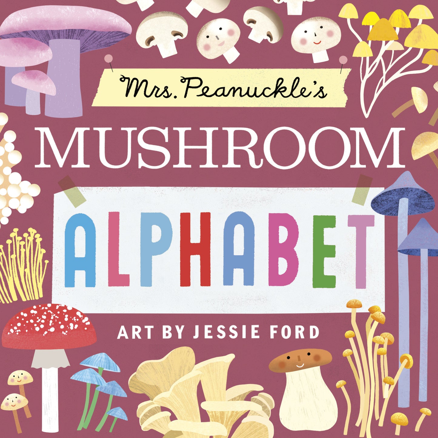 Mrs. Peanuckle's Mushroom Alphabet (Mrs. Peanuckle's Alphabet) (Book:13)