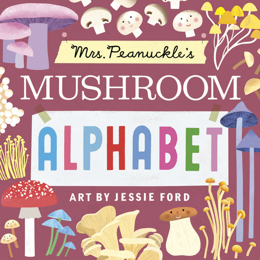 Mrs. Peanuckle's Mushroom Alphabet (Mrs. Peanuckle's Alphabet) (Book:13)