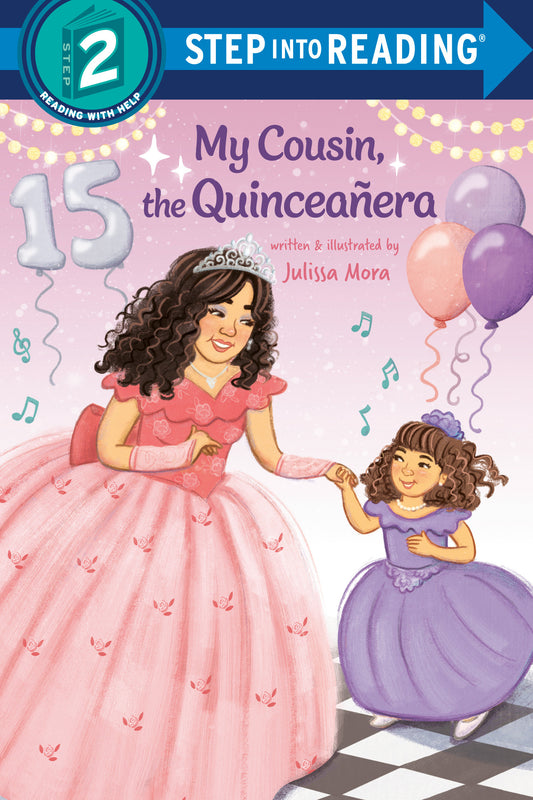 My Cousin, the Quincea�era (Step into Reading)