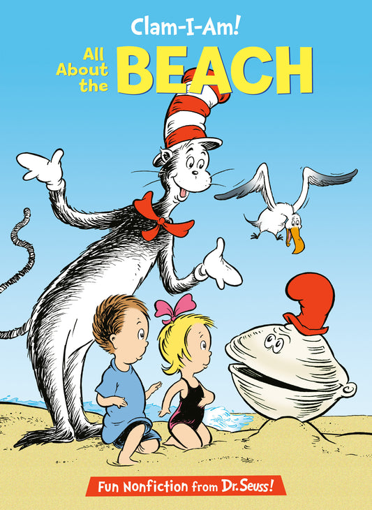 Clam-I-Am! All About the Beach (The Cat in the Hat's Learning Library)