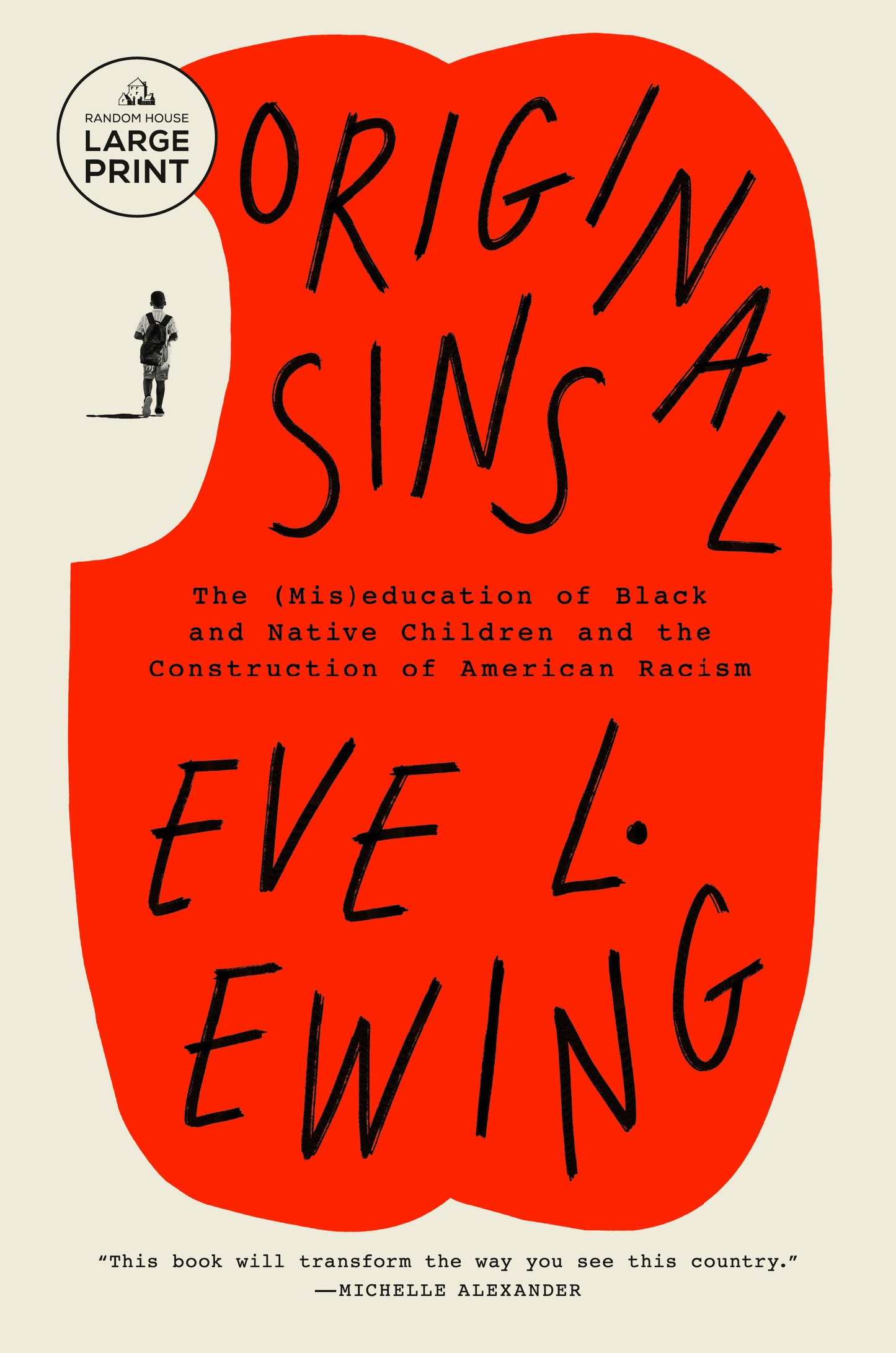 Original Sins - The (Mis)education of Black and Native Children and the Construction of AmericanRacism