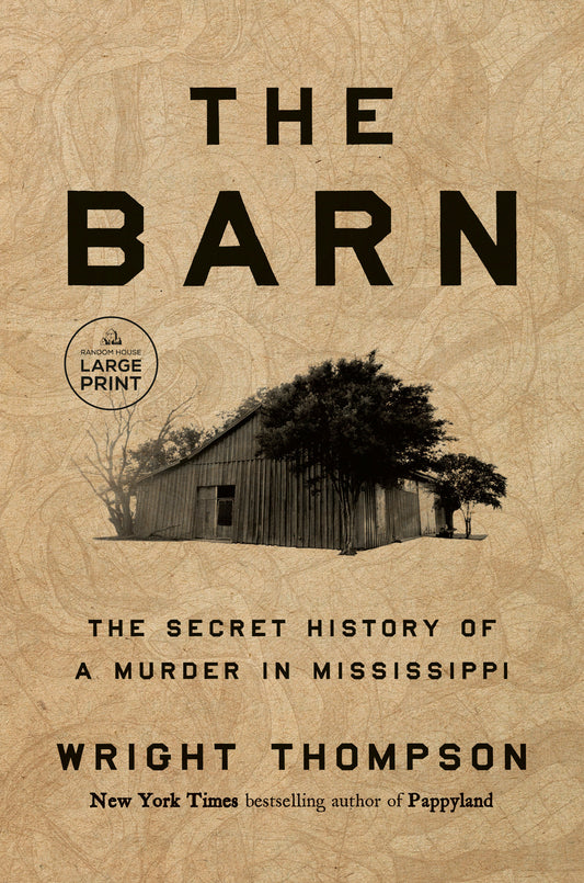 The Barn - The Secret History of a Murder in Mississippi