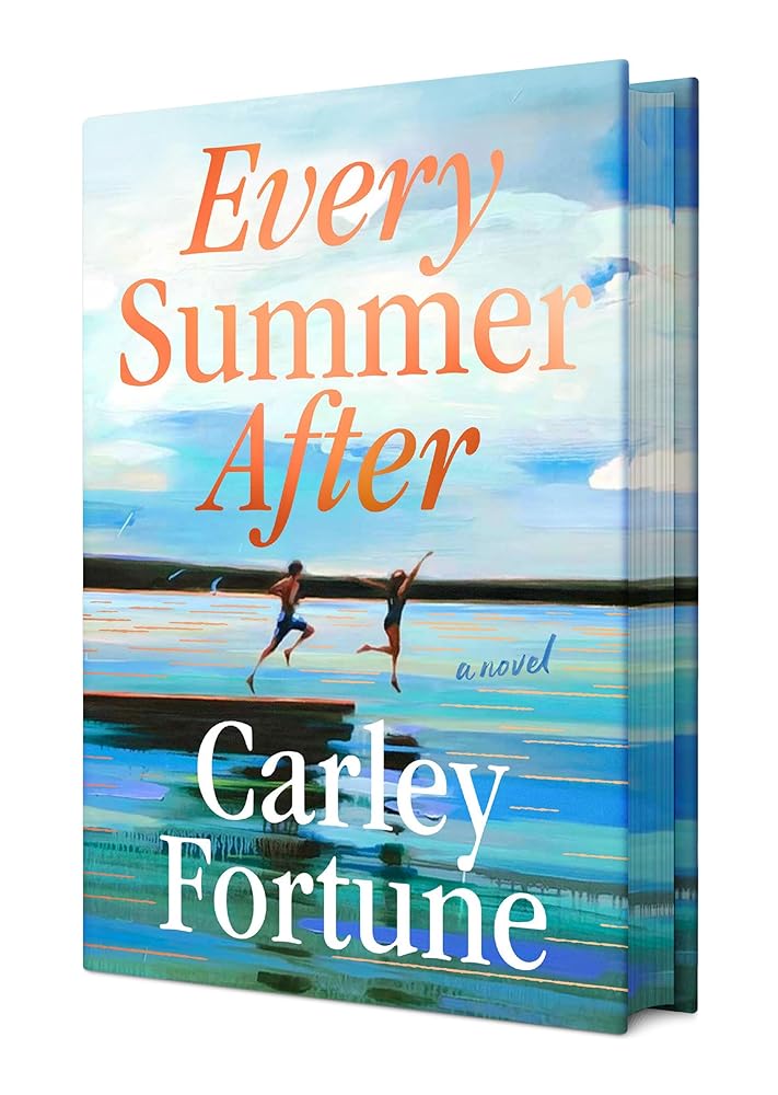 Every Summer After: Deluxe Edition by Carley Fortune