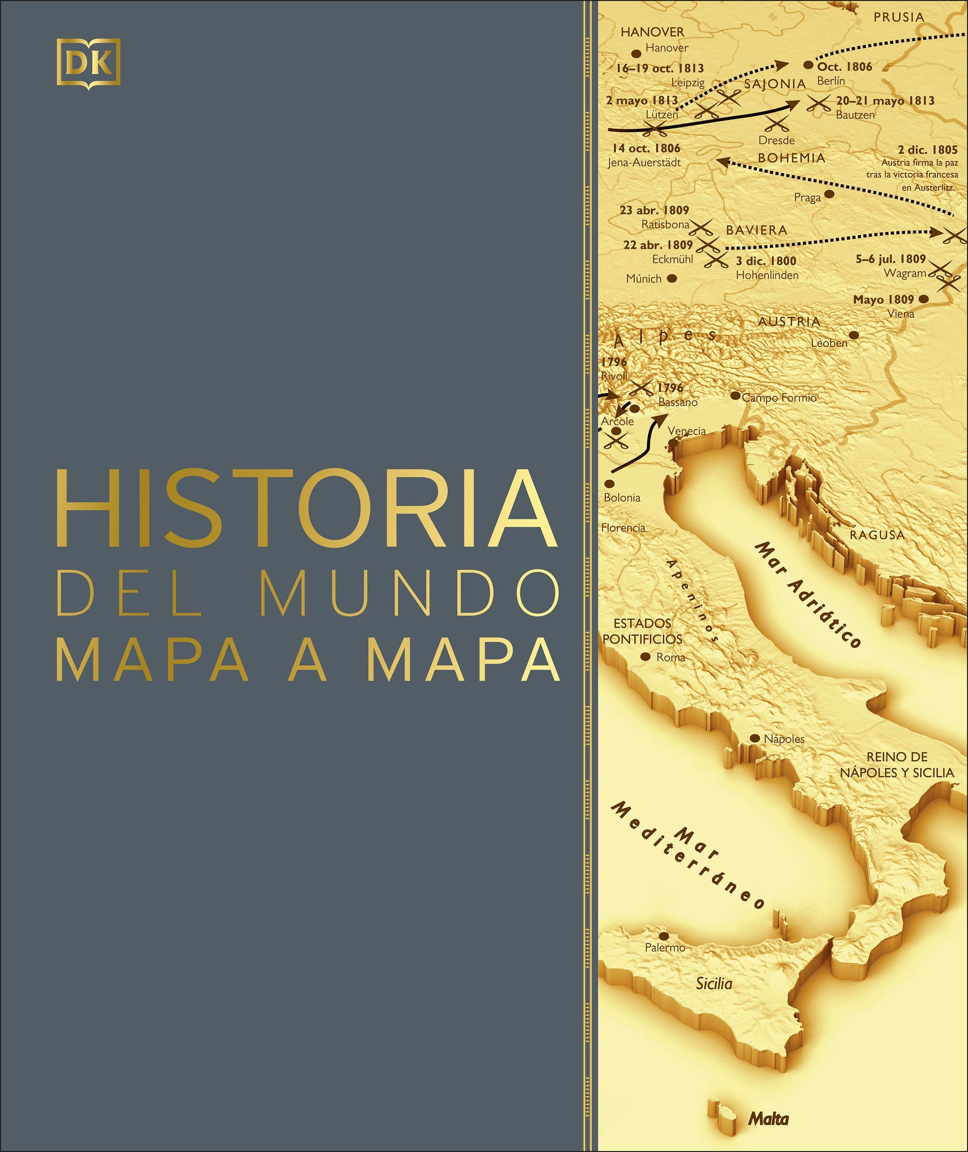 Historia del mundo mapa a mapa (History of the World Map by Map) (DK History Map by Map)