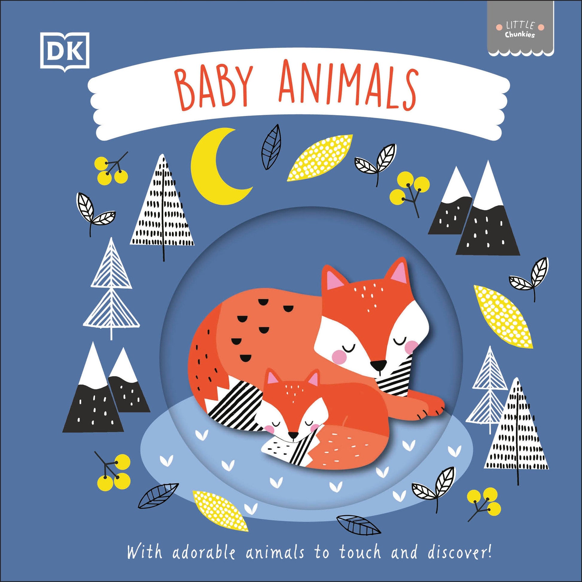 Little Chunkies: Baby Animals - With Adorable Animals to Touch and Discover! (Little Chunkies)