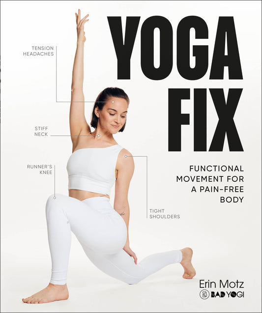 Yoga Fix - Functional Movement for a Pain-Free Body