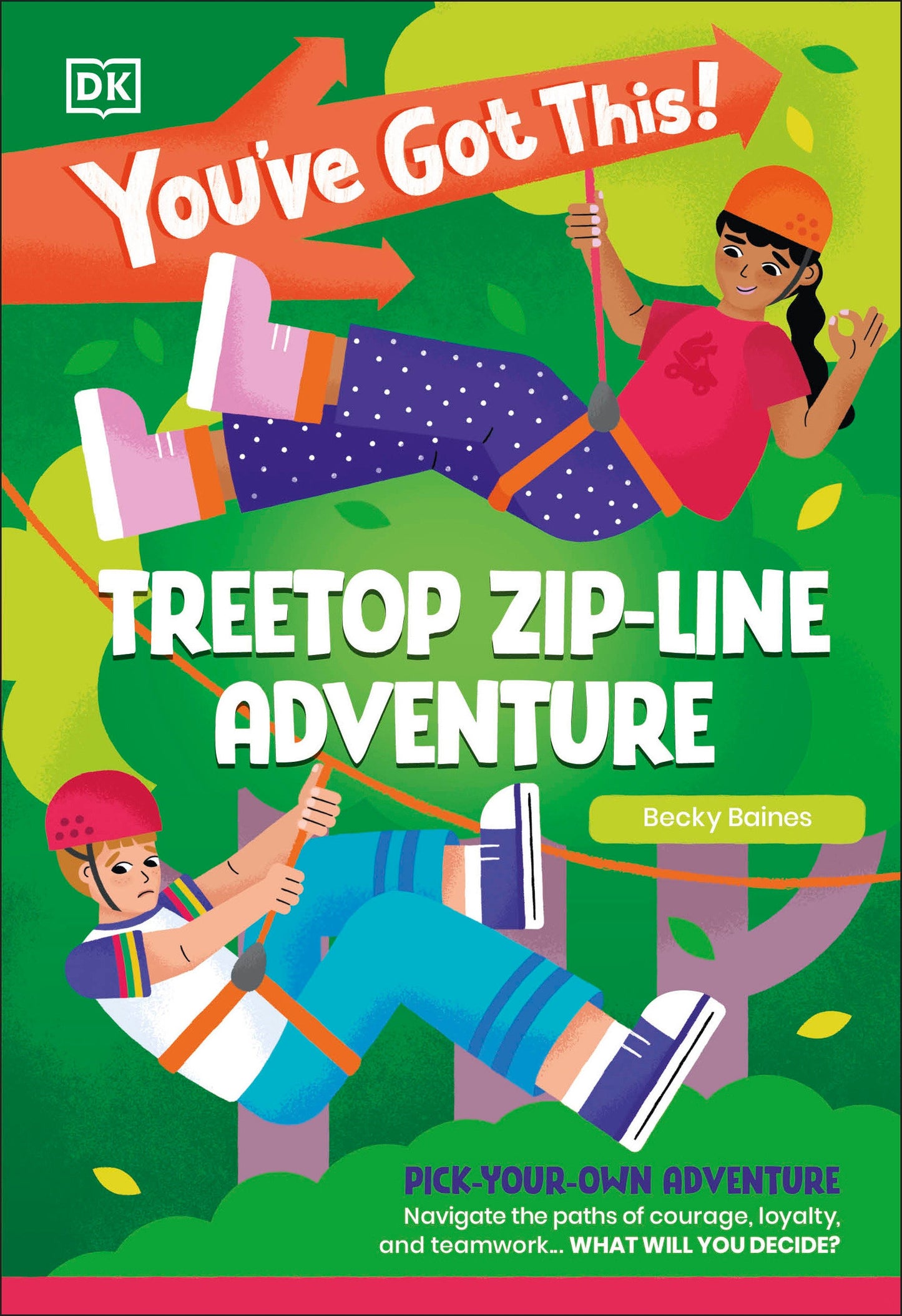 You've Got This! Treetop Zip-Line Adventure - Pick Your Own Adventure (You've Got This!)