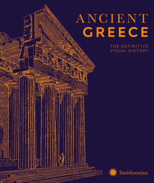 Ancient Greece - The Definitive Visual History (DK Classic History)