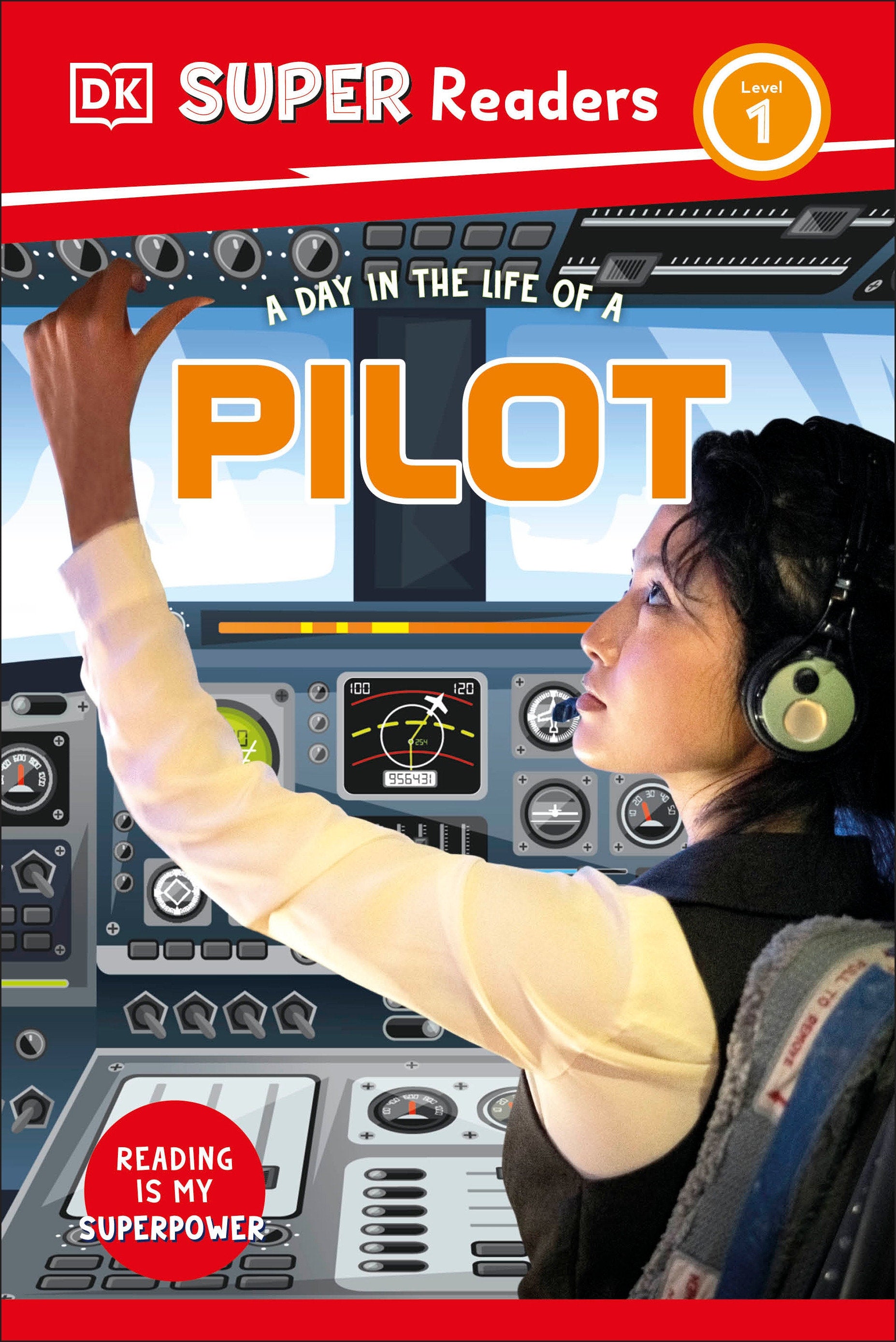 DK Super Readers Level 1 A Day in the Life of a Pilot (DK Super Readers)