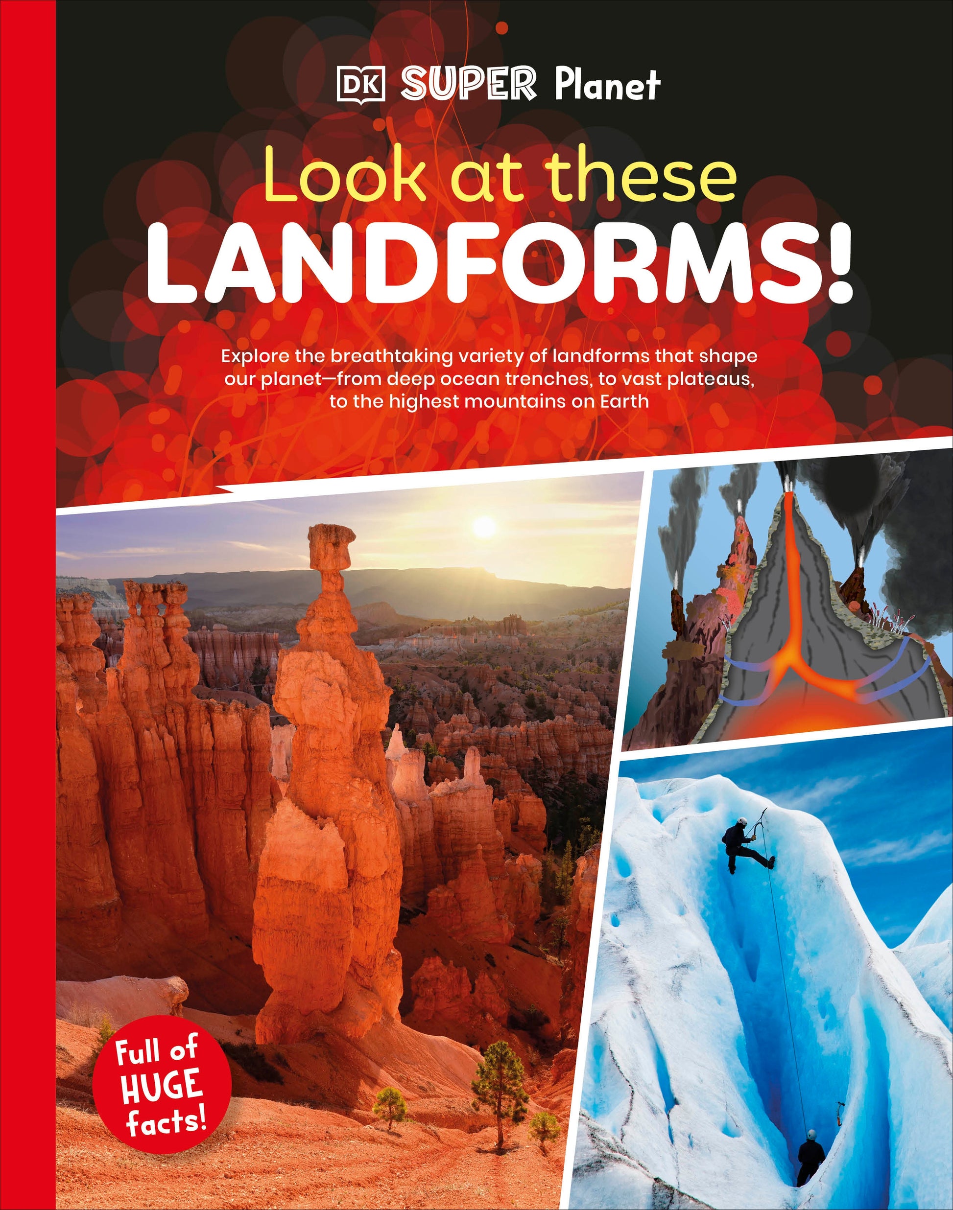 DK Super Planet Look at these Landforms! (DK Super Planet)