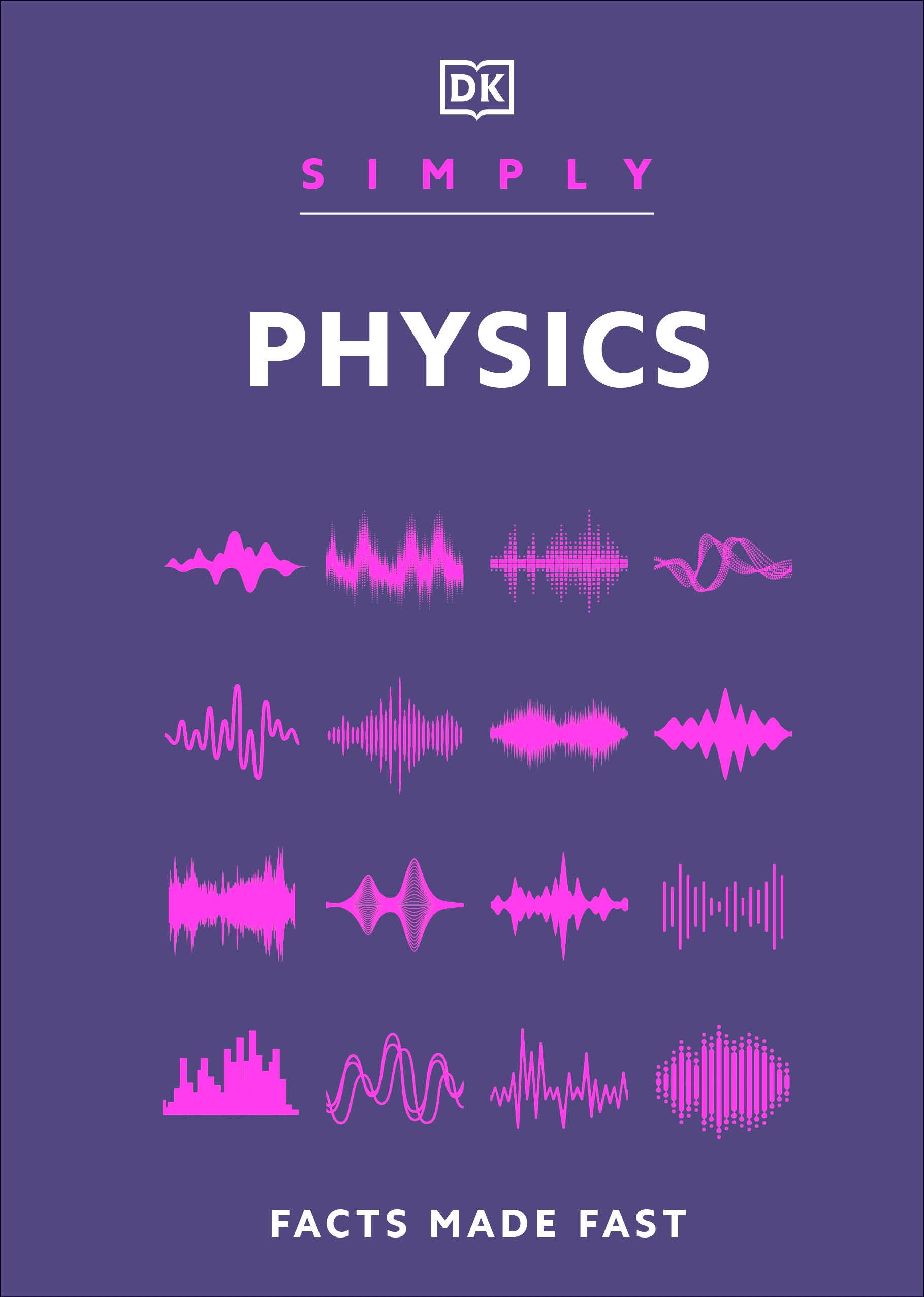 Simply Physics (DK Simply)