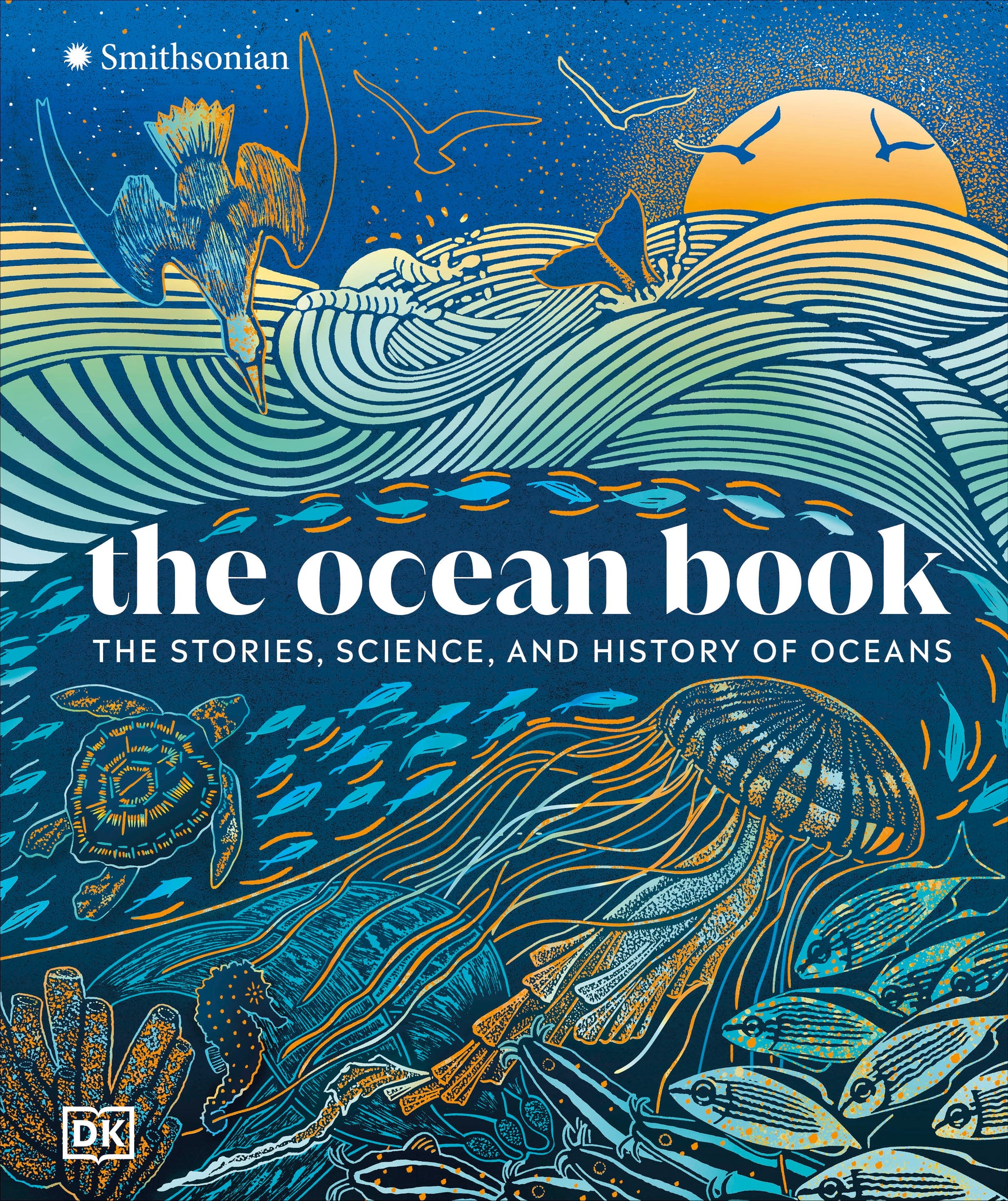 The Ocean Book - The Stories, Science, and History of Oceans (DK Nature Books)