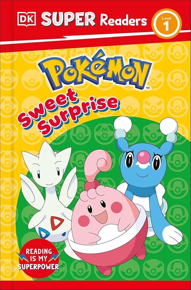 DK Super Readers Level 1 Pokémon Sweet Surprise by DK