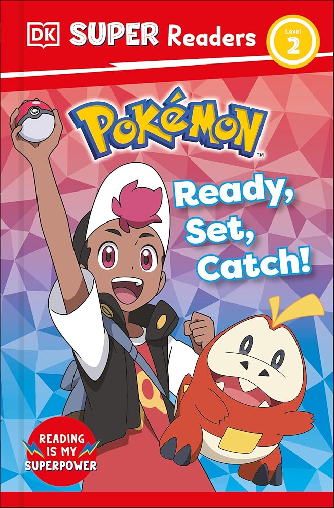 DK Super Readers Level 2 Pokémon Ready, Set, Catch! by DK