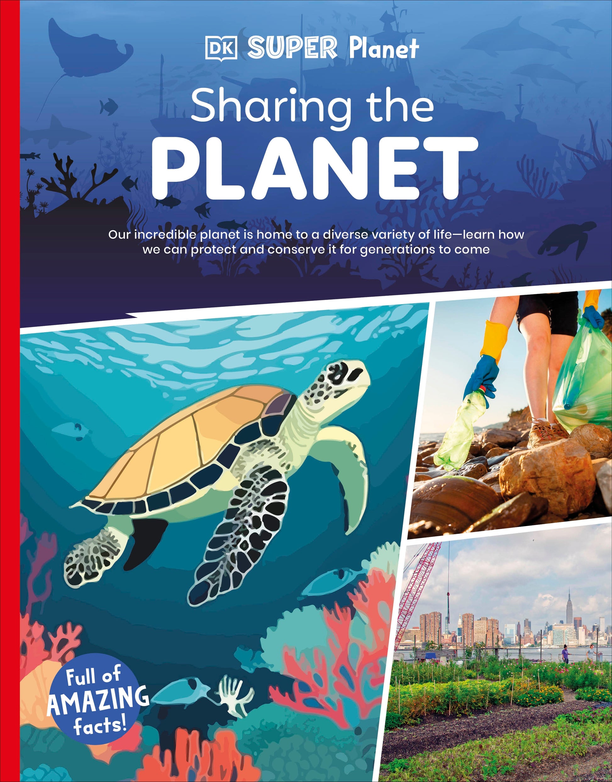 DK Super Planet Sharing the Planet (DK Super Planet)