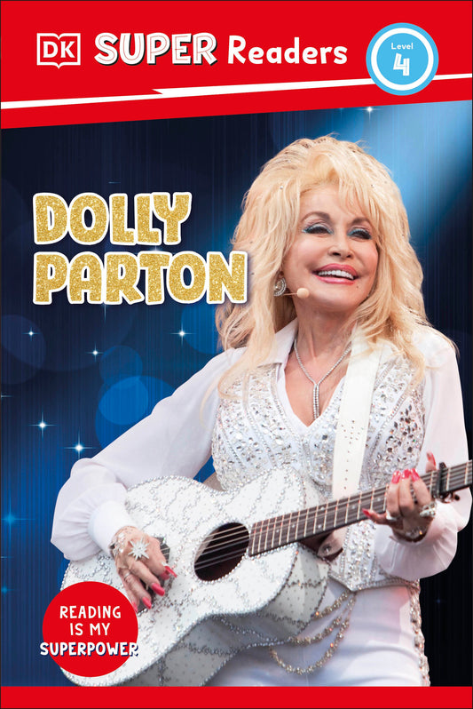 DK Super Readers Level 4 Dolly Parton (DK Super Readers)