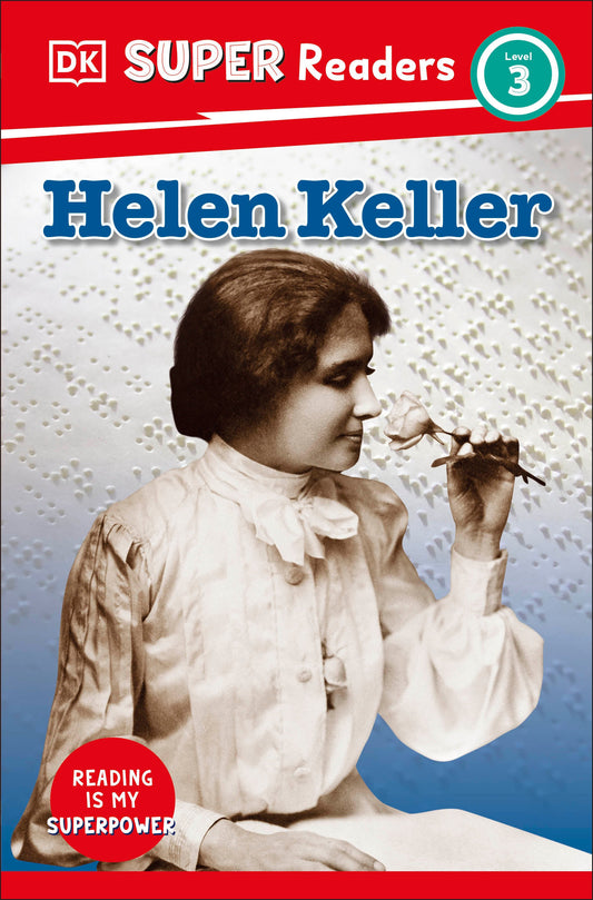 DK Super Readers Level 3 Helen Keller (DK Super Readers)