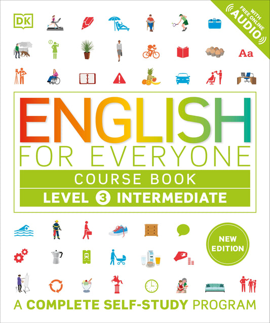 English for Everyone Course Book Level 3 Intermediate (DK English for Everyone)
