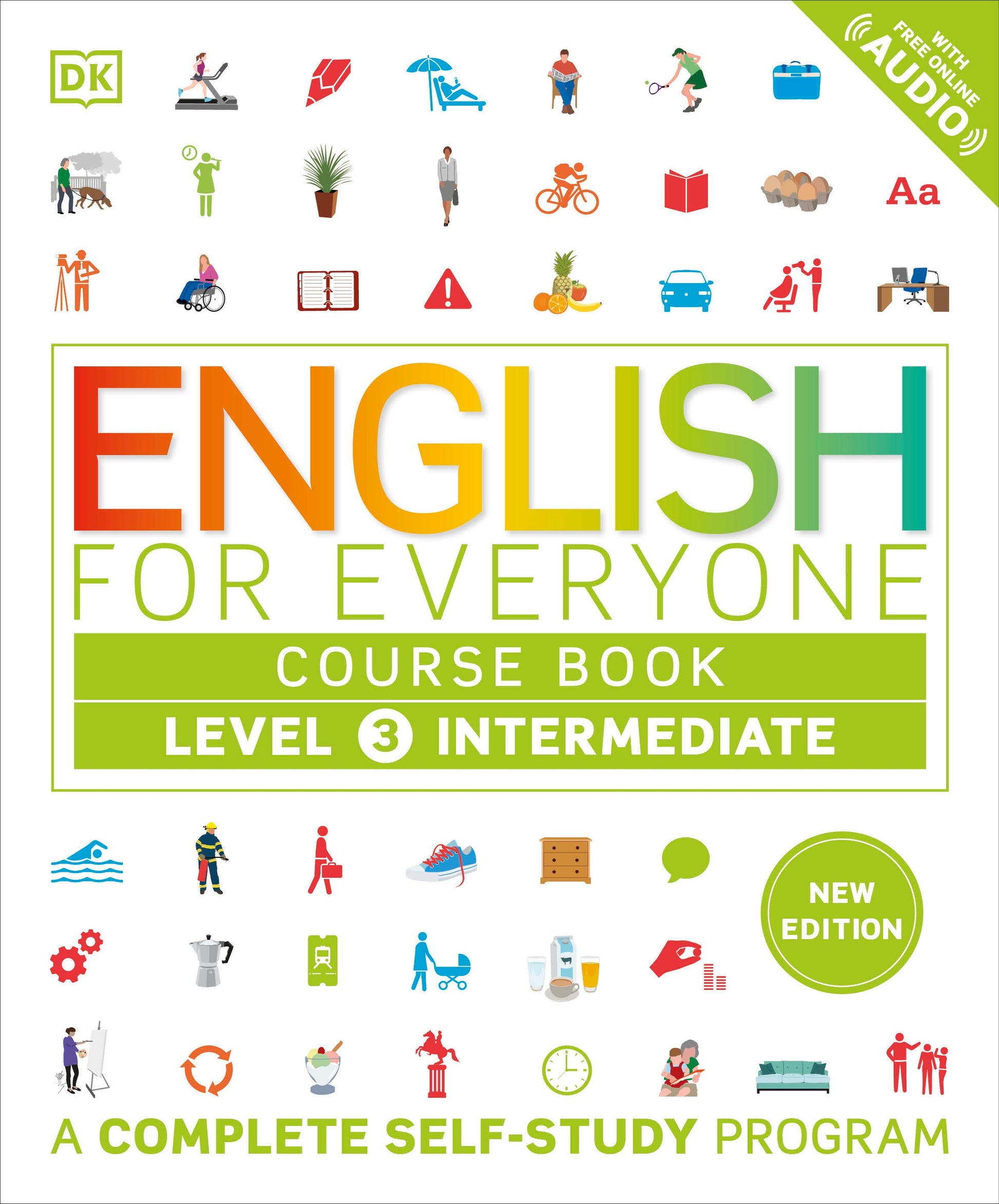 English for Everyone Course Book Level 3 Intermediate - A Complete Self-Study Program (DK English for Everyone)