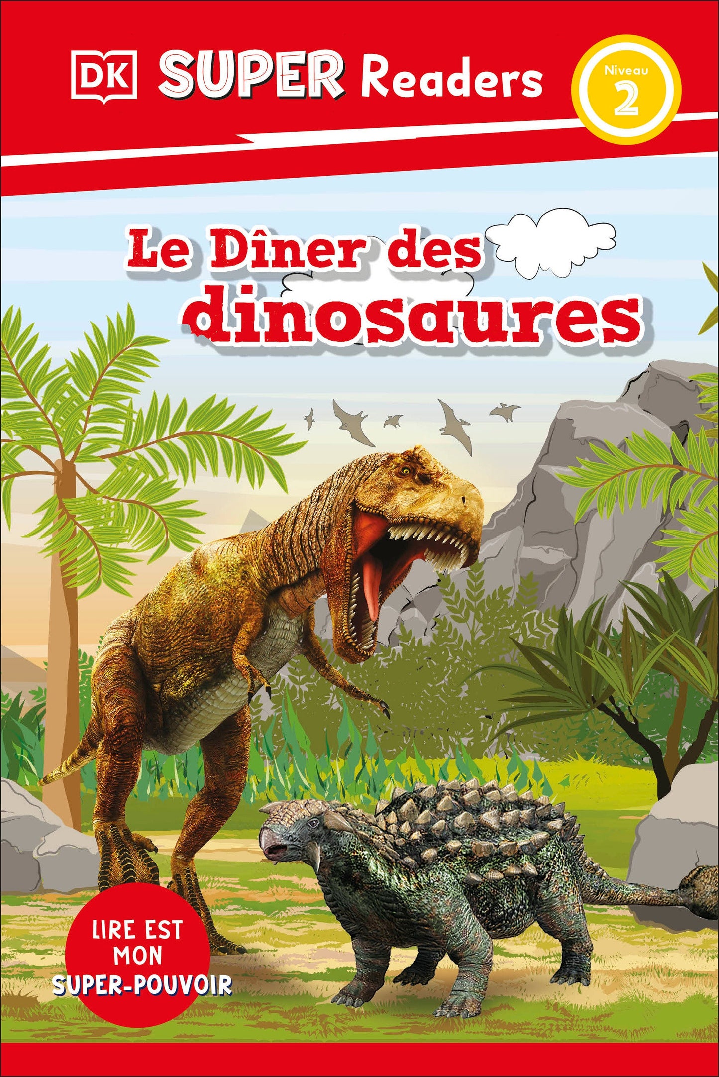 DK Super Readers Level 2 French Translation Dinosaur Dinners - Le Dîner des dinosaures (DK Super Readers)
