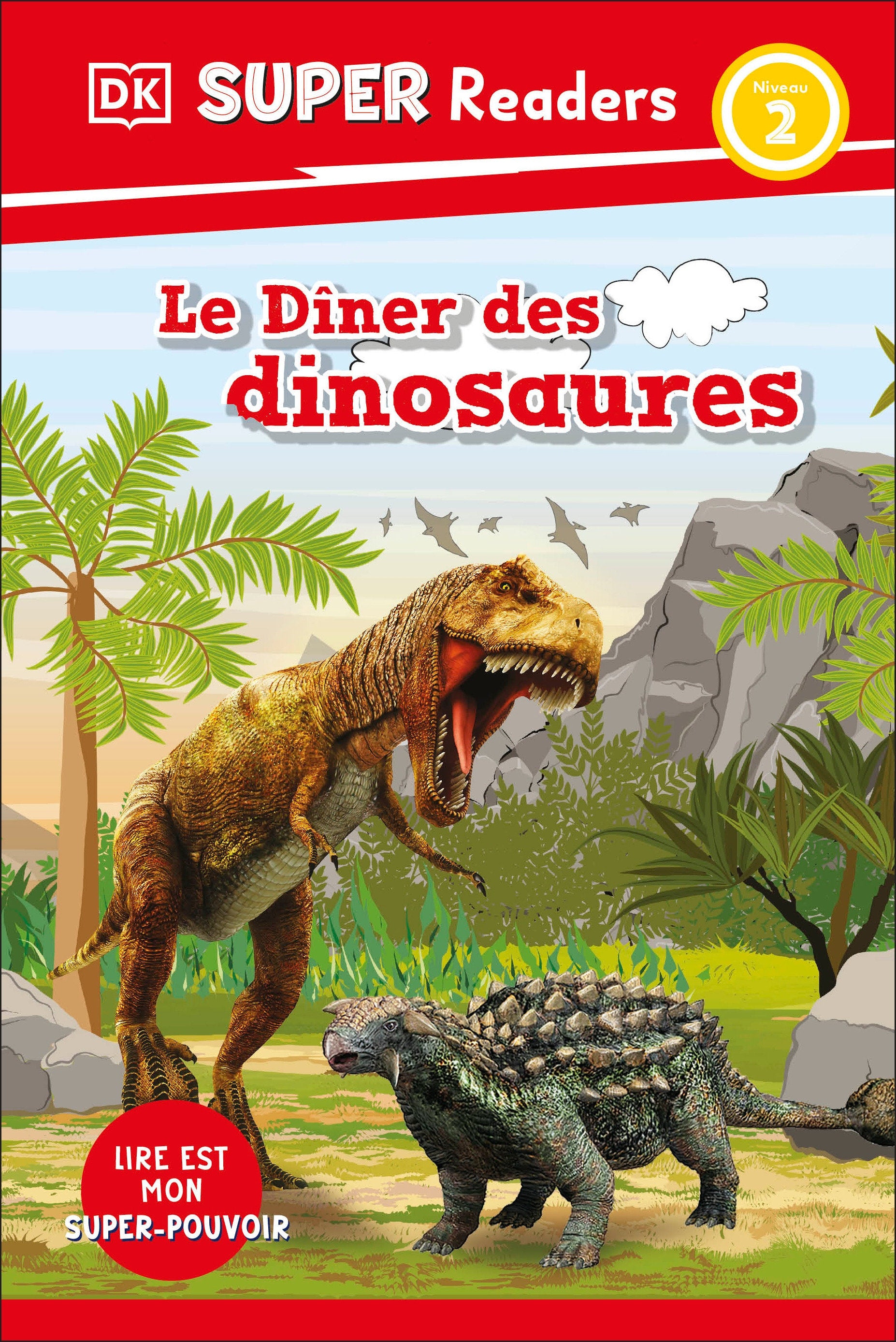 DK Super Readers Level 2 French Translation Dinosaur Dinners - Le Dîner des dinosaures (DK Super Readers)