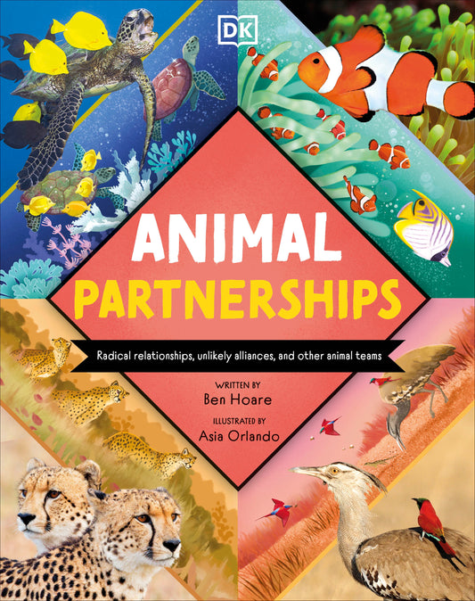 Animal Partnerships - Radical Relationships, Unlikely Alliances, and Other Animal Teams (Wonders of Wildlife�)