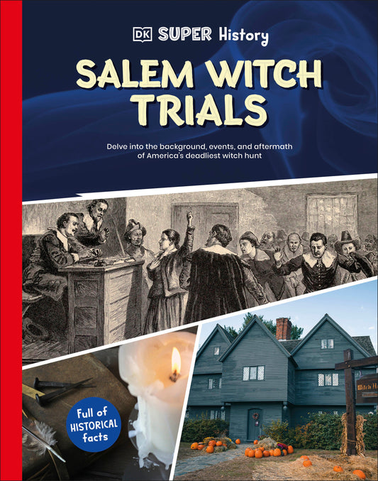DK Super History Salem Witch Trials (DK Super History)
