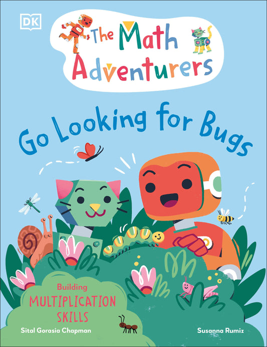 The Math Adventurers: Go Looking for Bugs - Building Multiplication Skills (The Math Adventurers)