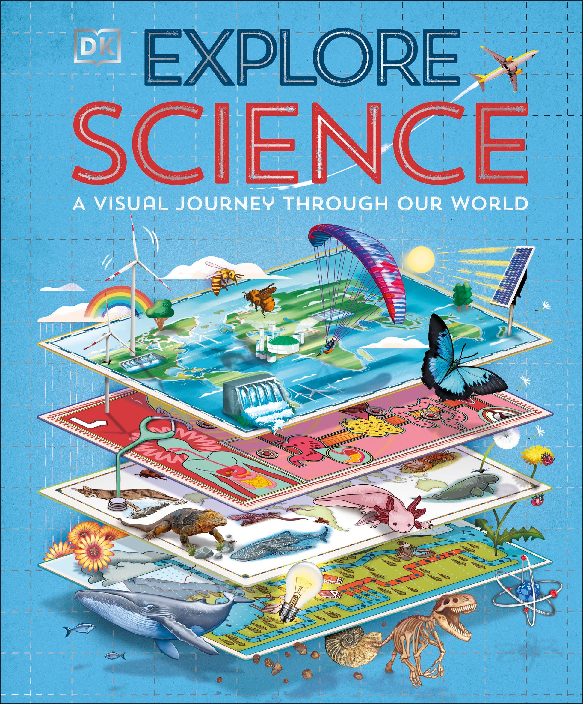 Explore: Science - A Visual Journey Through Our World (Explore)