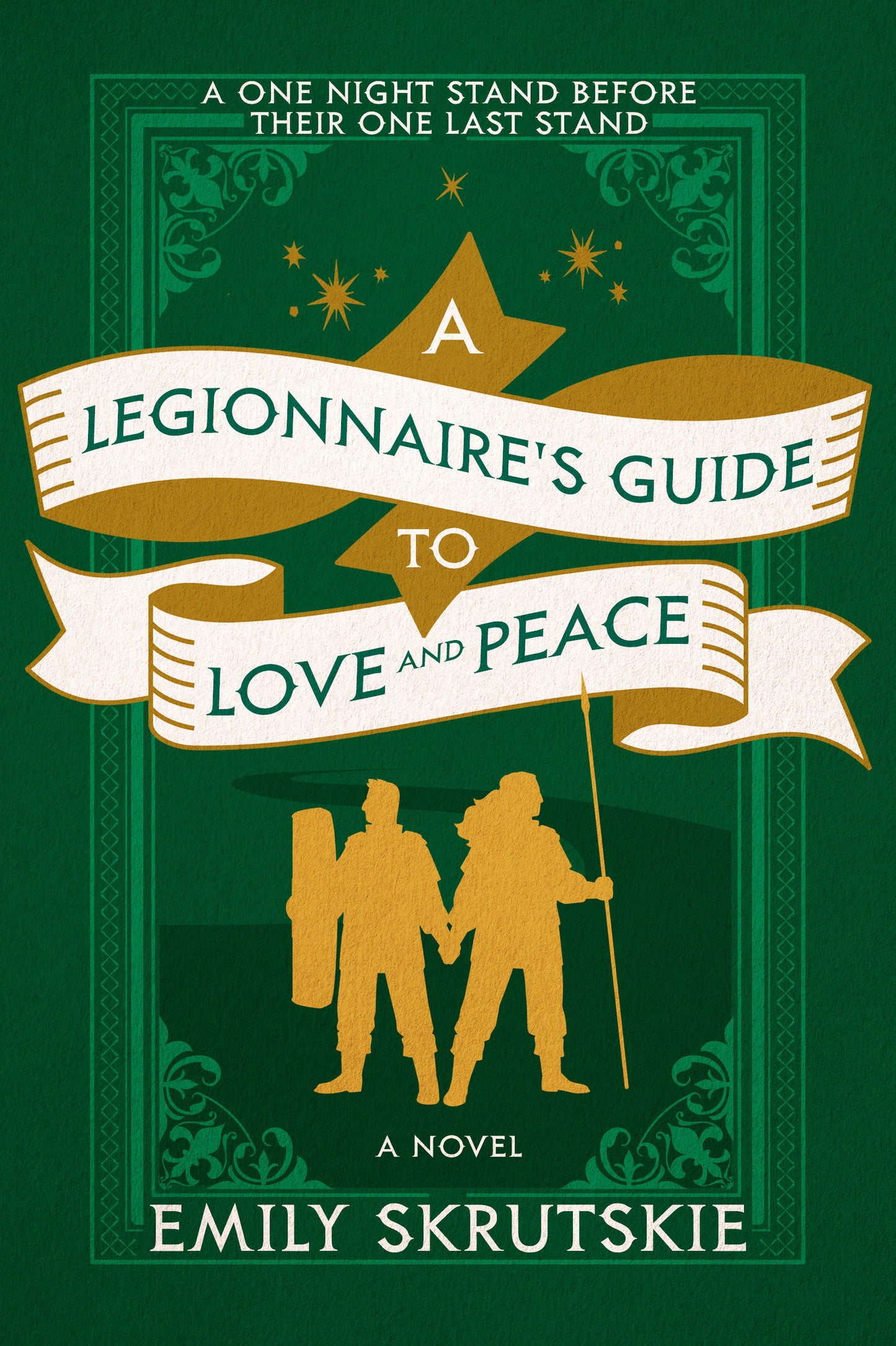 A Legionnaire's Guide to Love and Peace - A Novel