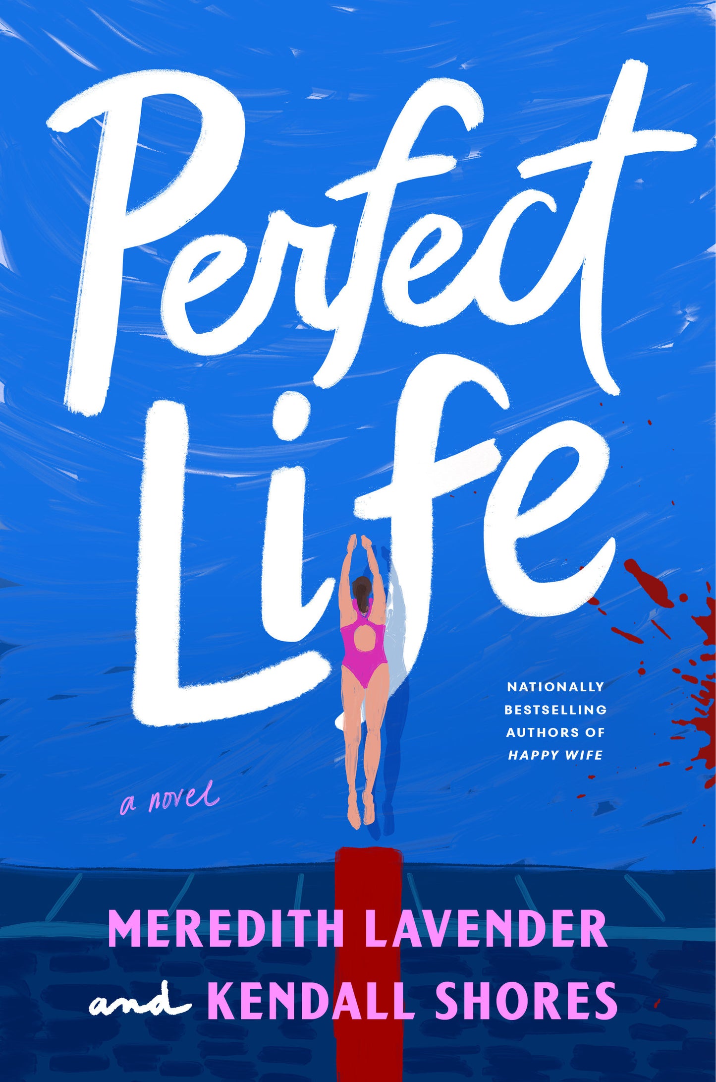 Perfect Life - A Novel