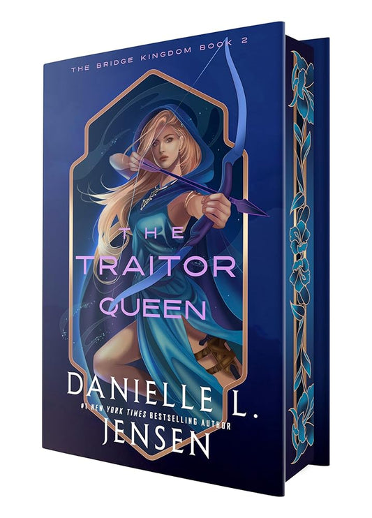 Pre-Order: The Traitor Queen (Deluxe Edition) (The Bridge Kingdom) by Danielle L. Jensen
