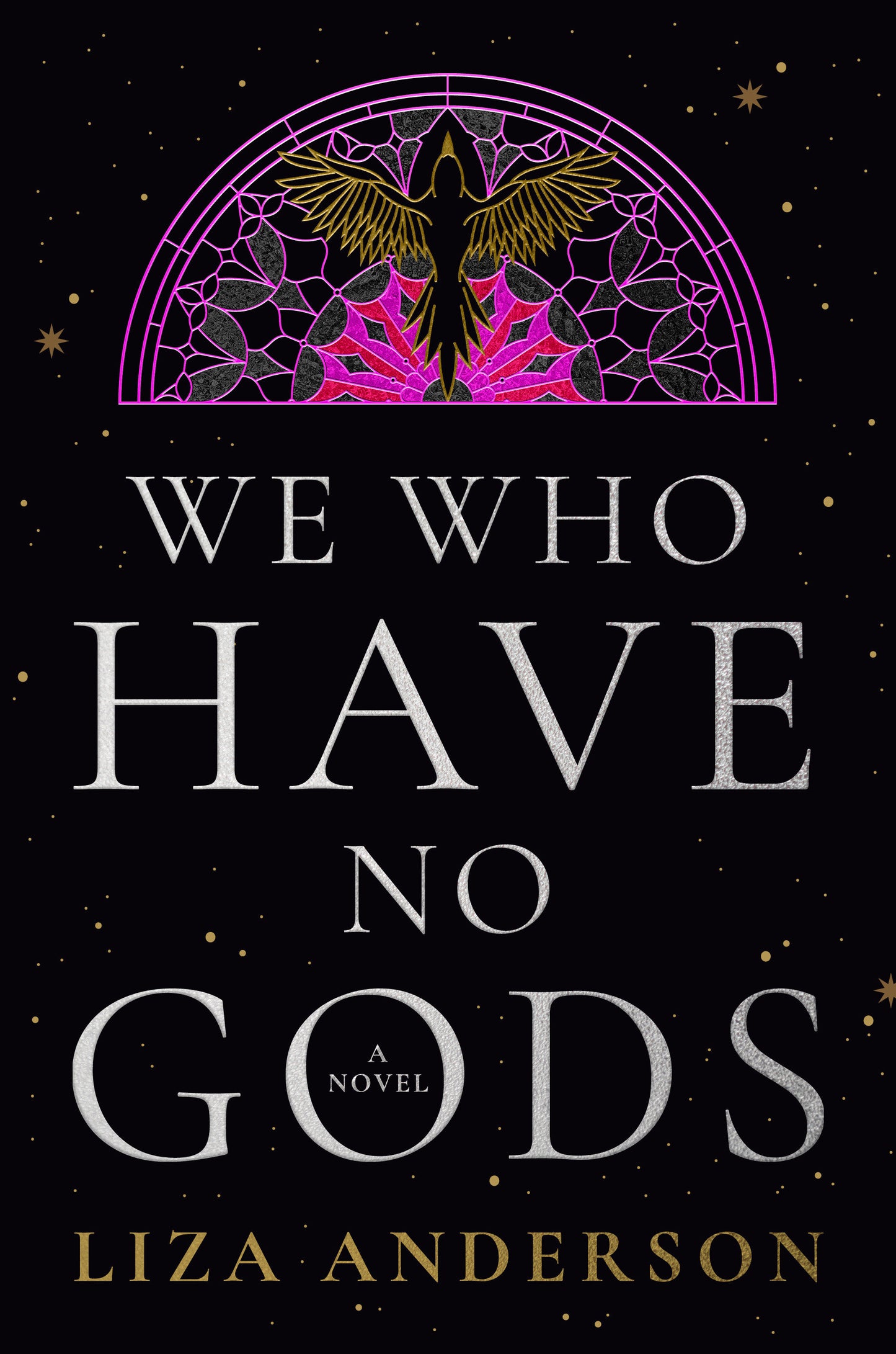 We Who Have No Gods - A Novel (The Acheron Order)