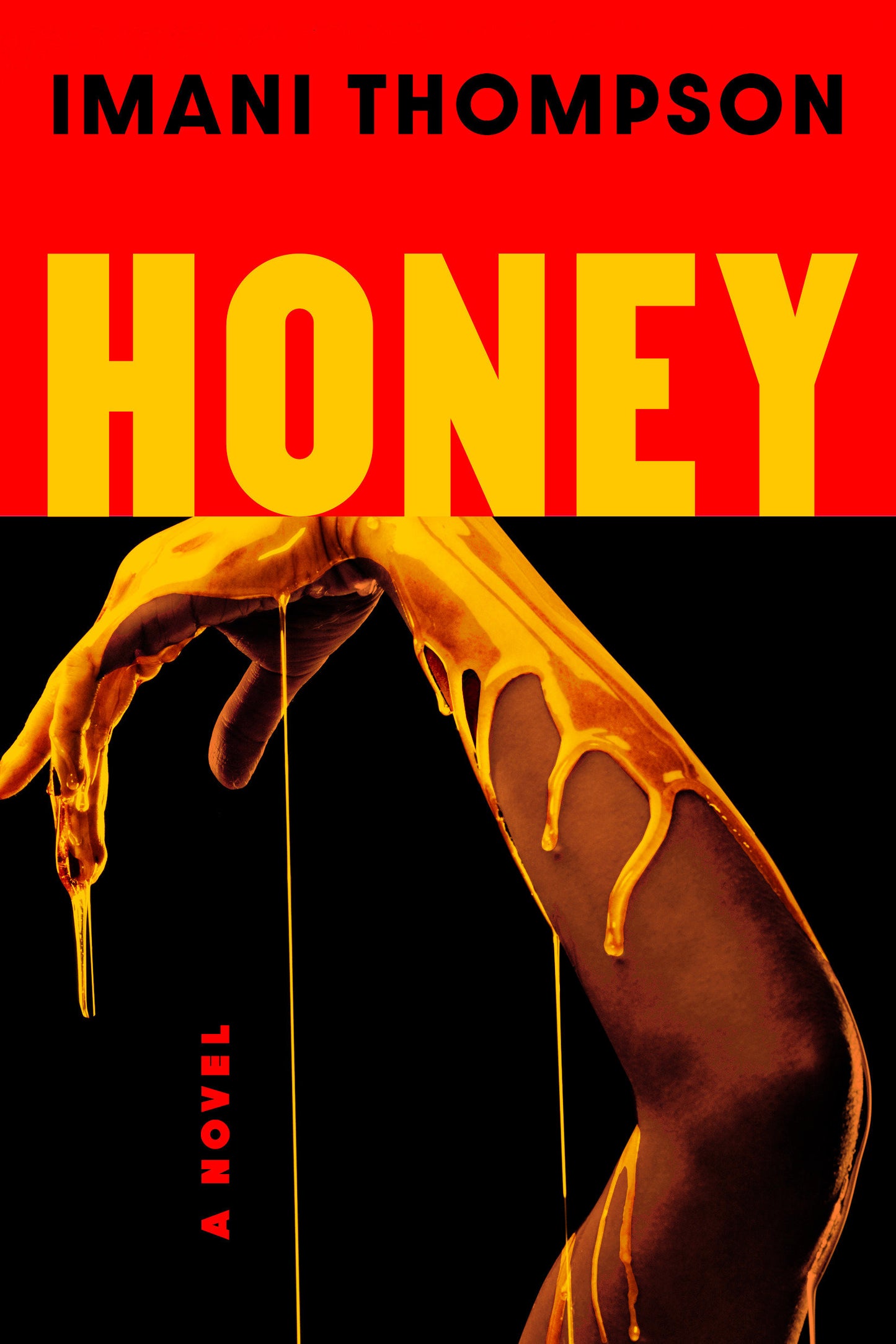 Honey - A Novel