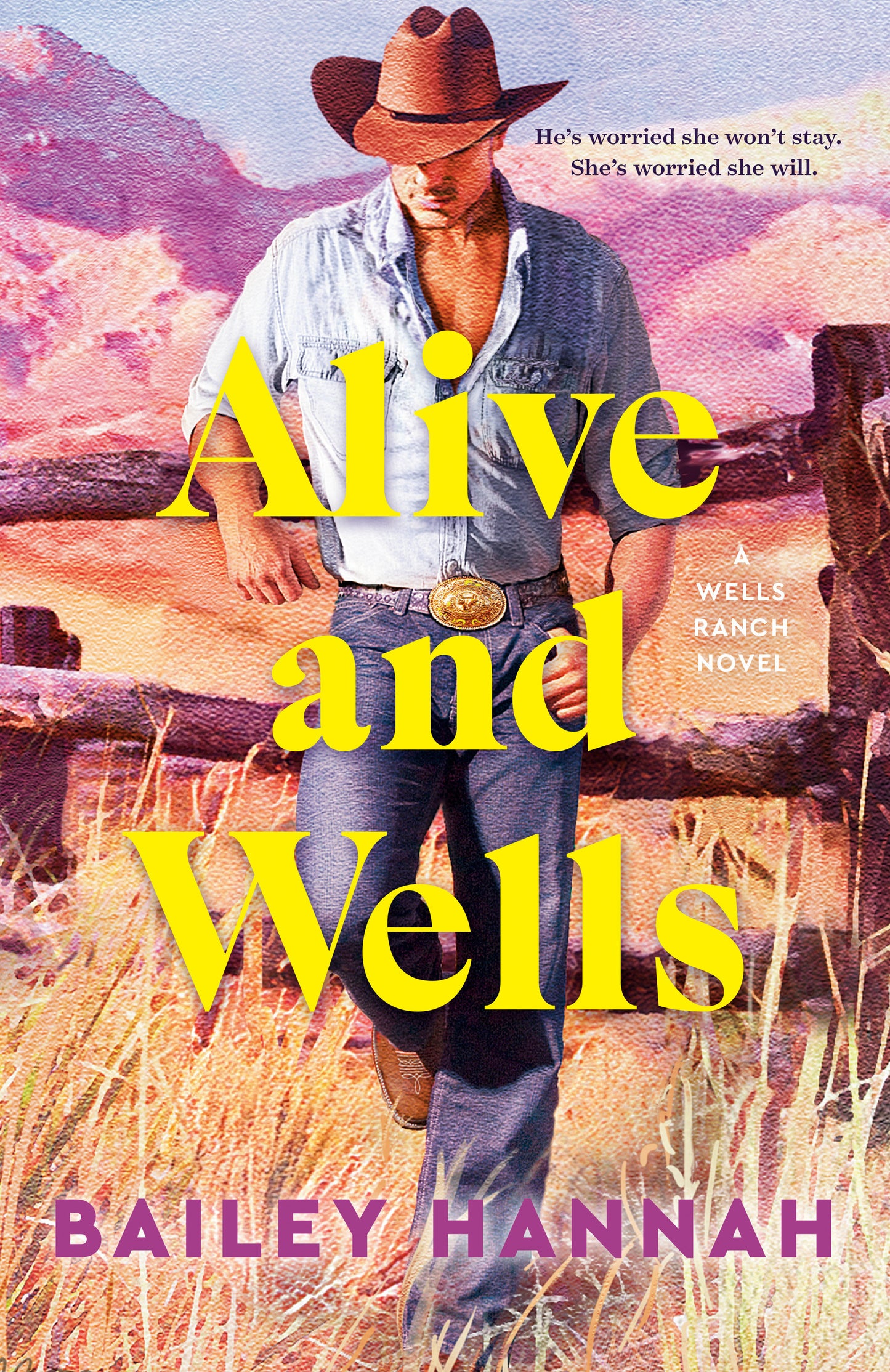 Alive and Wells - A Wells Ranch Novel