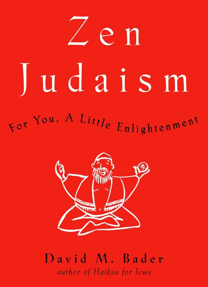 Zen Judaism - For You, A Little Enlightenment