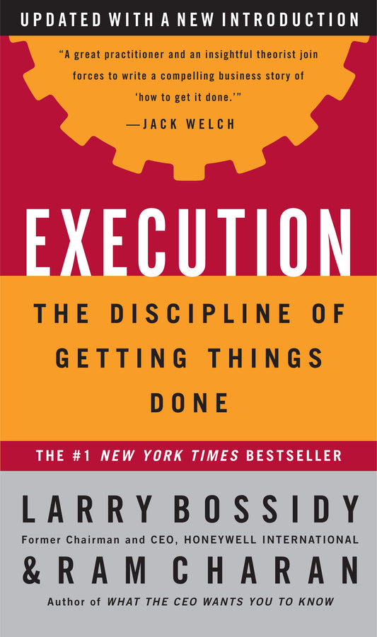 Execution - The Discipline of Getting Things Done