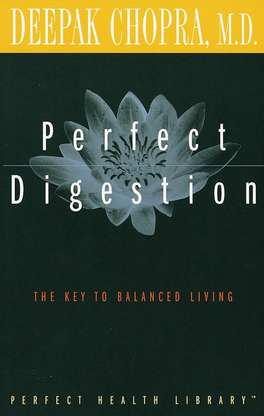 Perfect Digestion - The Key to Balanced Living (Perfect Health Library)
