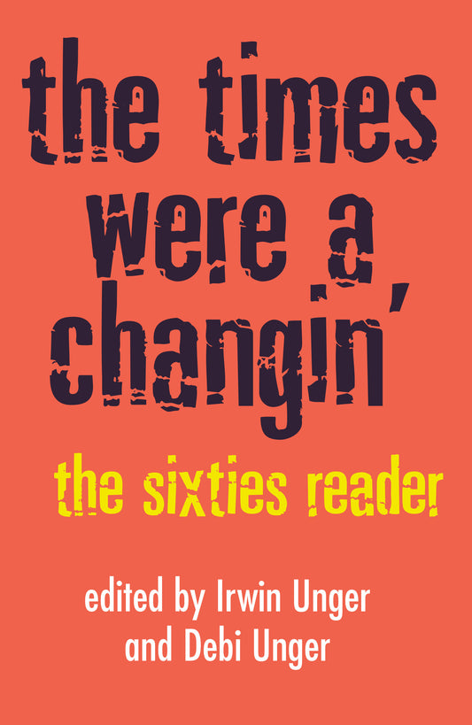 The Times Were a Changin' - The Sixties Reader