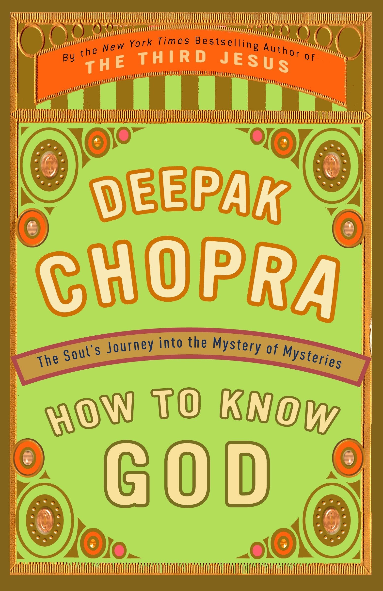 How to Know God - The Soul's Journey into the Mystery of Mysteries