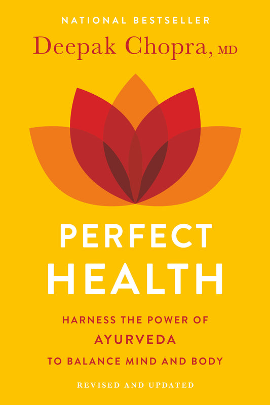 Perfect Health--Revised and Updated - The Complete Mind Body Guide