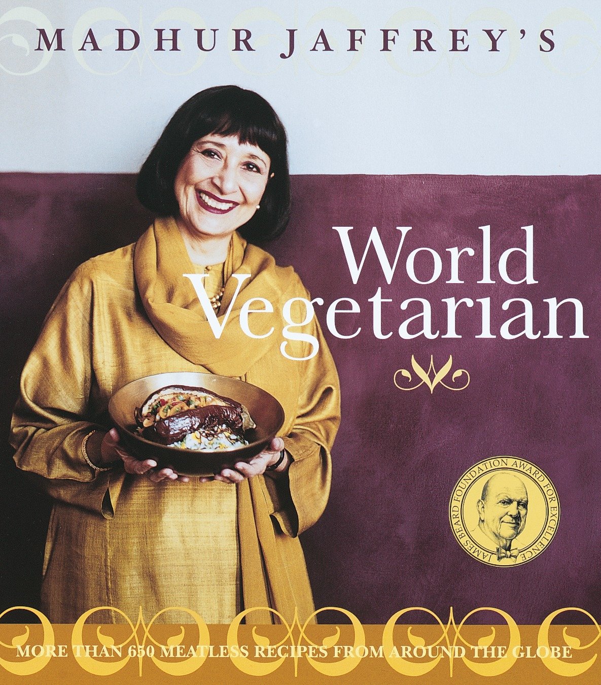 Madhur Jaffrey's World Vegetarian - More Than 650 Meatless Recipes from Around the World: A Cookbook